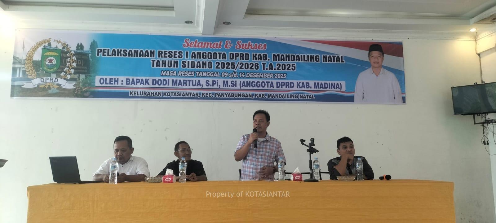 Dodi Martua mendengarkan dan akan kami perjuangkan aspirasi masyarakat dalam pembahasan di DPRD agar dapat ditindaklanjuti oleh pemerintah daerah